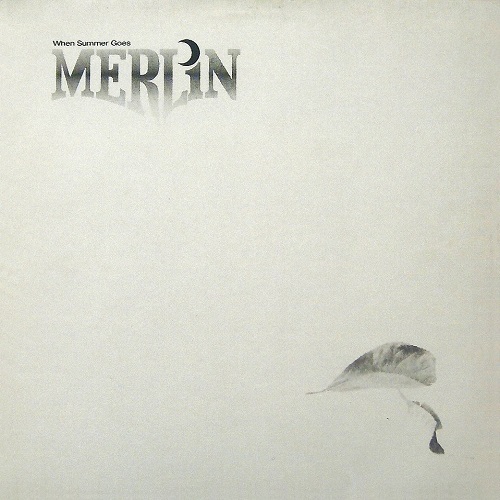 Merlin - When Summer Goes (1981)