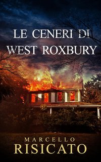 Marcello Risicato - Le ceneri di West Roxbury (2023)