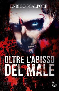 Enrico Scalpore - Oltre l'abisso del male (2023)