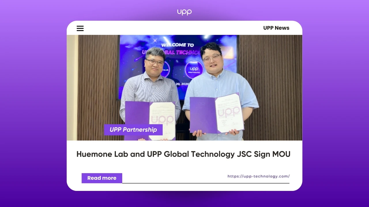 Huemone Lab and UPP Global Technology JSC Sign MOU
