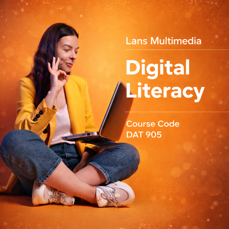 Digital Literacy - Course Code: DAT 905