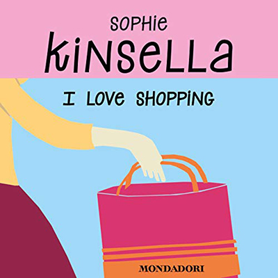 Sophie Kinsella - I love shopping (2018) (mp3 - 128 kbps)