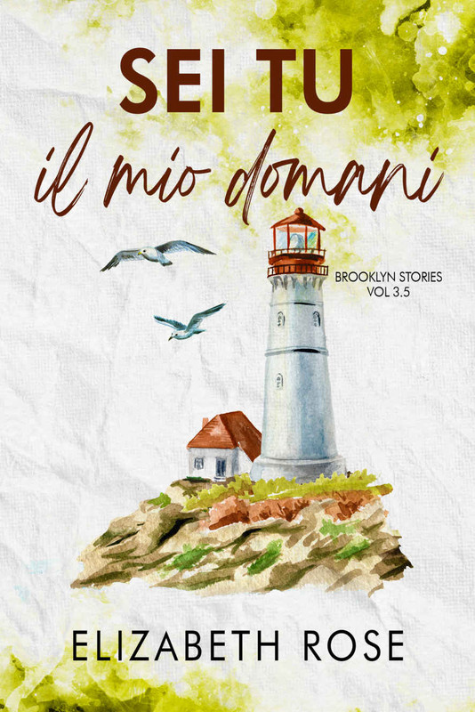 Elizabeth Rose - Sei tu il mio domani (2021)