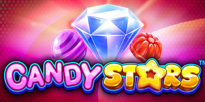 Tips Rahasia Main Slot Candy Stars Biar Auto JP