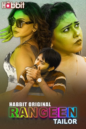 Rangeen Tailor (2024) Hindi Season 01 [Episodes 01-02 Added] | WEB-DL | 1080p | 720p | 480p | HabbitMovies WEB Series | Download |Watch Online