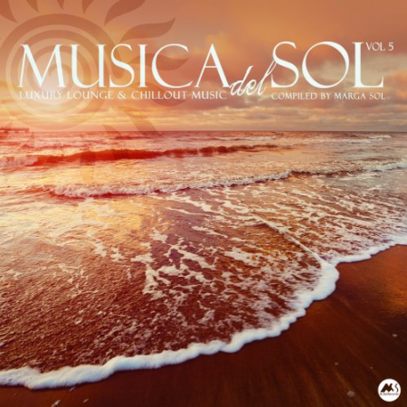 VA   Musica Del Sol Vol 5 Luxury Lounge & Chillout Music (2020)