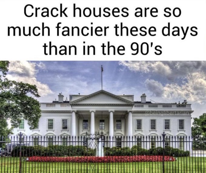 White-House-is-fancy-Crack-House.jpg