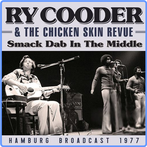 Ry Cooder - Smack Dab In The Middle (2021) mp3 320 Kbps