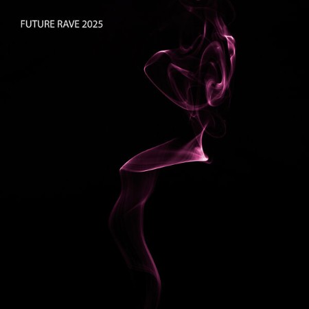 VA - Future Rave (2025)