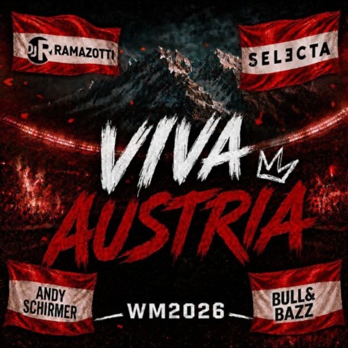 DJ Ramazotti x Andy Schirmer x DJ Selecta x Bull & Bazz - Viva Austria (2026) (2026)