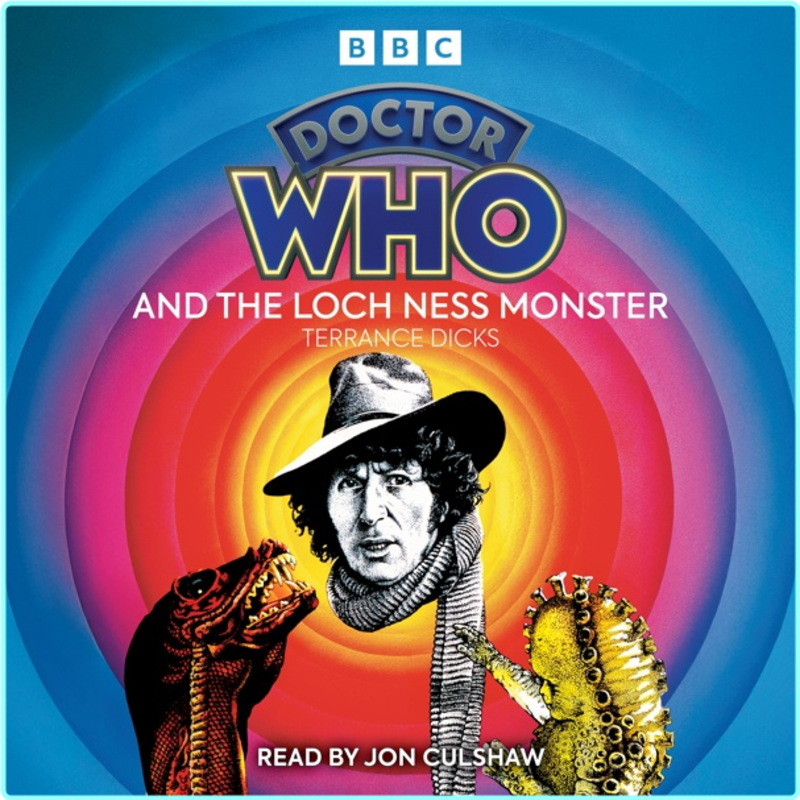Doctor Who And The Loch Ness Monster Terrance Dicks 2025 BBC Audio (Terrance Dicks)
