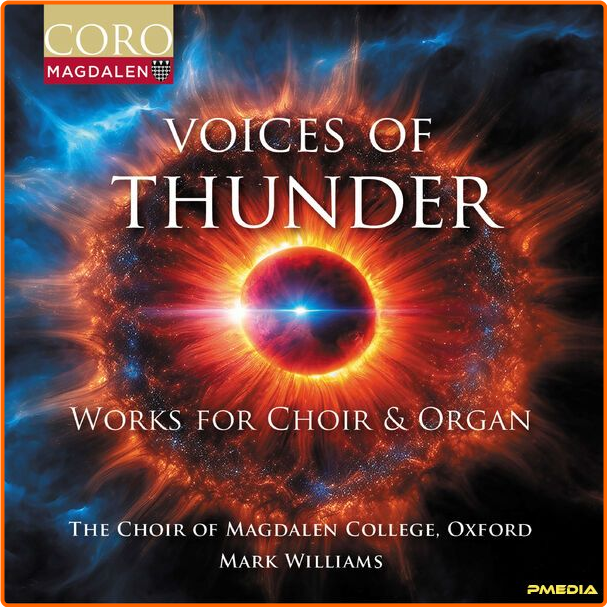 The Choir Of Magdalen College Oxford Voices Of Thunder Works For Choir & Organ (2024) 24Bit 192kHz [FLAC] 9d0ny6gski8a