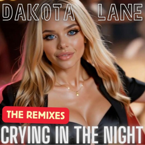 Dota Lane - Crying In The Night (The Remixes) (2026) MP3