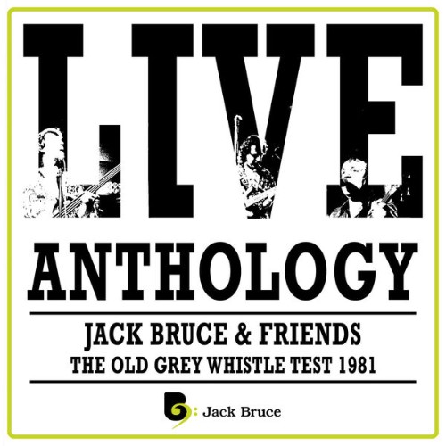Jack Bruce & Friends - Live Anthology: The Old Grey Whistle Test (1981) (2026) FLAC