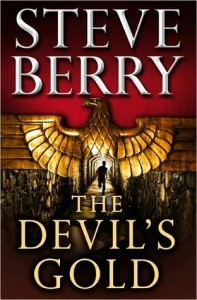 Thoughts on: The Devil’s Gold By Steve Berry