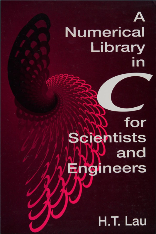 Lau H A Numerical Library In C For Scientists And Engineers 1995
