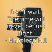 don-t-wait-the-time-will-never-be-just-right-napoleon-hill