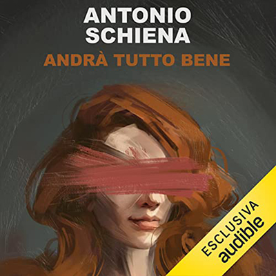 Antonio Schiena - Andrà tutto bene (2022) (mp3 - 128 kbps)
