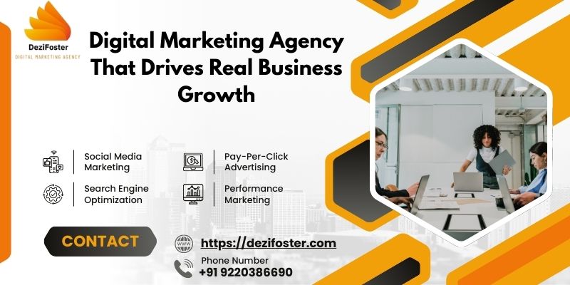 Digital Marketing Agency That Drives Real Business Growth
