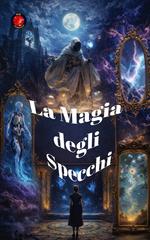 Alina Rubi – La Magia degli Specchi (2026)