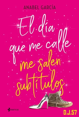 1 - El día que me calle me salen subtítulos - Anabel García