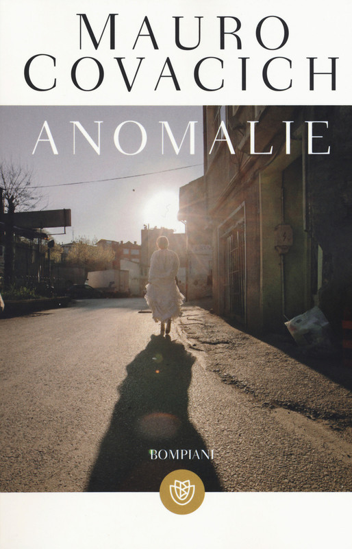 Mauro Covacich - Anomalie (2016)