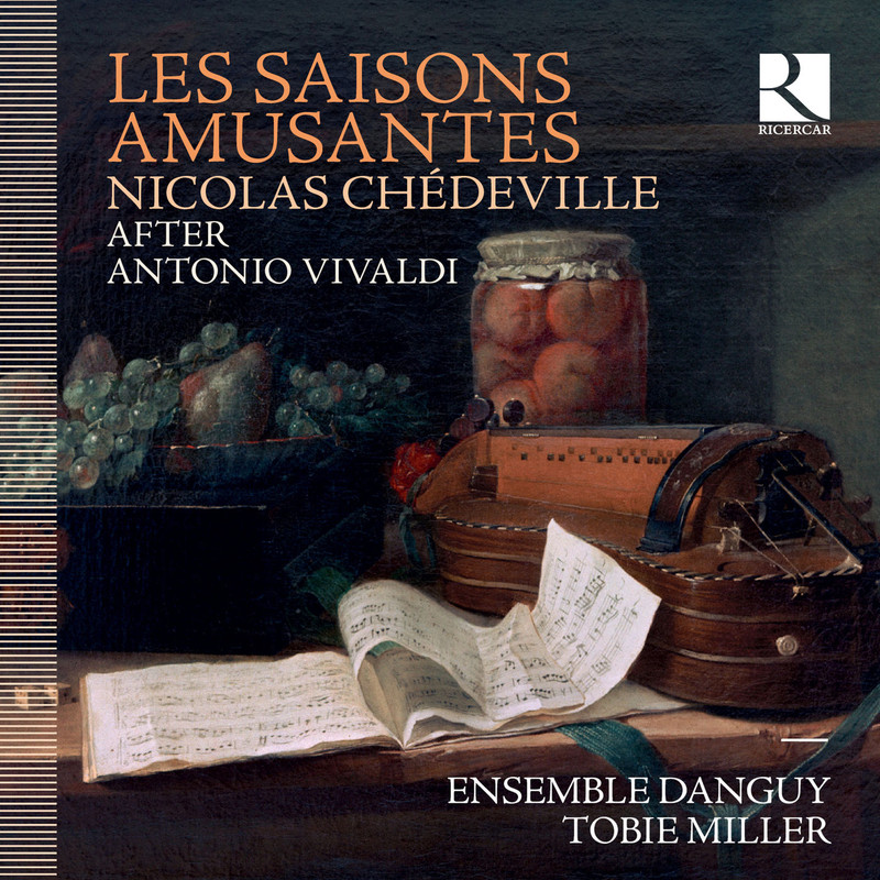 Ensemble Tanguy / Tobie Miller - Chédeville: Les saisons amusantes (D'après Antonio Vivaldi) (201...