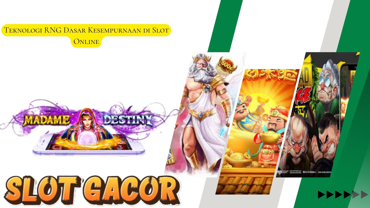Teknologi RNG Dasar Kesempurnaan di Slot Online