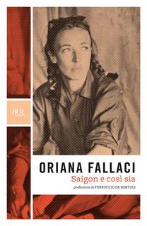 Oriana Fallaci - Saigon e così sia (2011)