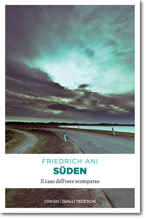 Friedrich Ani - Süden. Il caso dell'oste scomparso (2015)