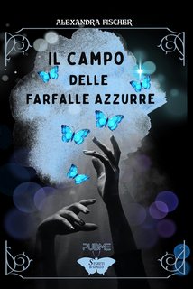 Alexandra Fischer - Il campo delle farfalle azzurre (2023)