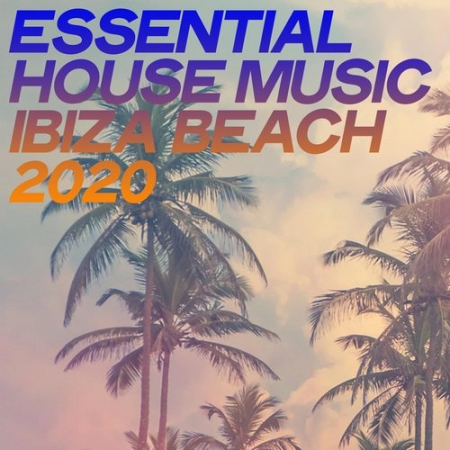 Various Artists - Essential House Music Ibiza Beach 2020
