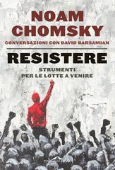 Noam Chomsky, David Barsamian – Resistere (2026)