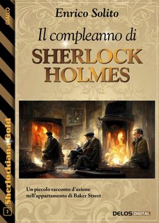 Enrico Solito – Il compleanno di Sherlock Holmes (2022)