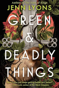 Jenn Lyons - Green & Deadly Things