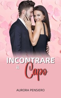 Aurora Pensiero - Incontrare Il Capo (2024)