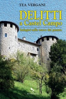 Tea Vergani - Delitti a Castel Campo (2023)