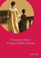 Georgette Heyer – L’imprevedibile Venetia (2019)