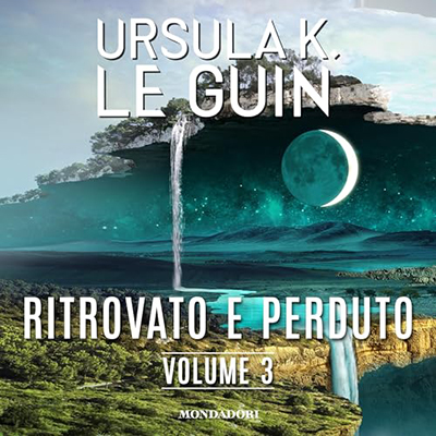 Ursula K. Le Guin - Ritrovato e perduto 3 (2024) (mp3 - 128 kbps)