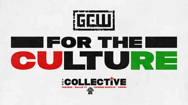  GCW For The Culture 3 