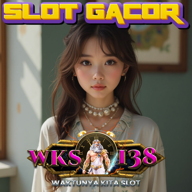 WKS138 | WKS138 LOGIN | SITUS SLOT GACOR TERPERCAYA MAXWIN HARI INI