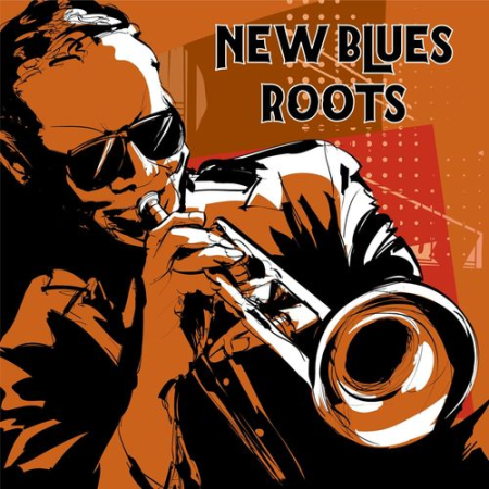 VA - New Blues Roots (2020)