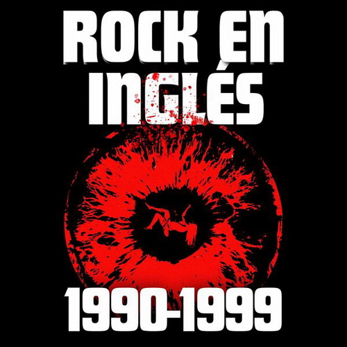 VA - Rock En Ingles 1990-1999 (2024) MP3