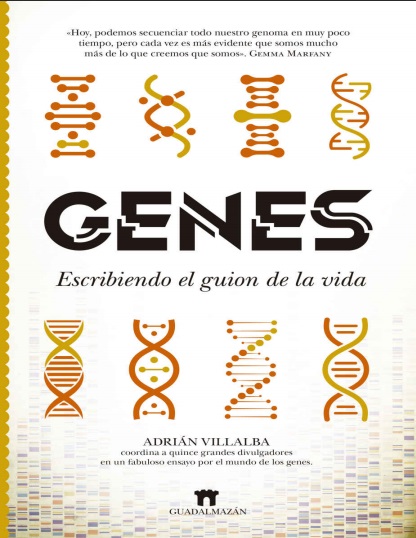 Genes. Escribiendo el guión de la vida - Adrián Villalba (Multiformato) [VS]