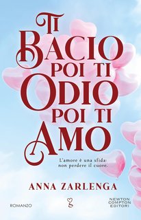 Anna Zarlenga - Ti bacio poi ti odio poi ti amo (2024)