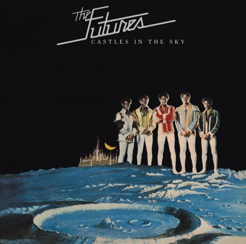 The Futures - Castles in the Sky (Bonus Track Version) (1975/2014) (Hi-Res)
