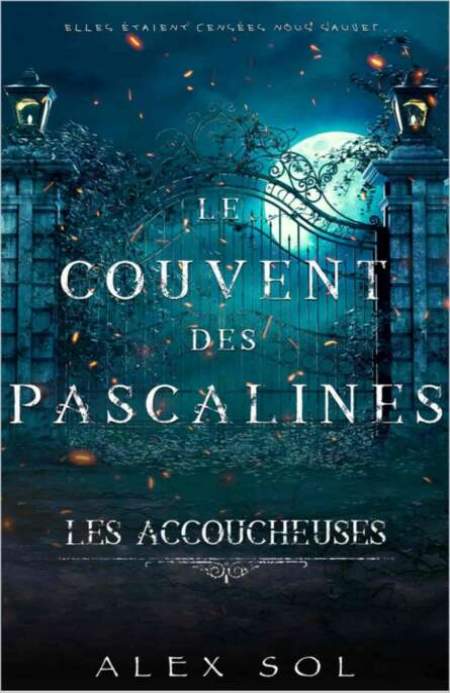 Accoucheuses-Le-couvent-des-Pascalines-French-Edition-Les-Sol-Alex-Alex-Sol.jpg