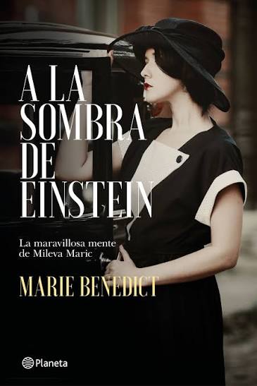 A LA SOMBRA DE EINSTEIN, MARIE BENEDICT