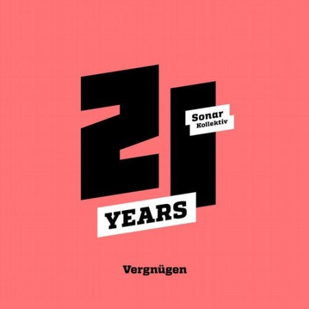 VA   Sonar Kollektiv 21 Years ...Vergnügen (2020)