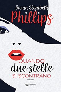 Susan Elizabeth Phillips - Chicago Stars Vol. 9. Quando due stelle si scontrano (2023)